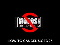 How to Cancel Mofos Membership?
