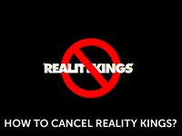How to Cancel Reality Kings Membership?