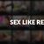 What is SexLikeReal?